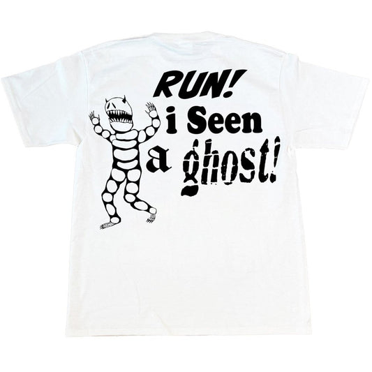 RUN! i Seen a ghost! T-Shirt