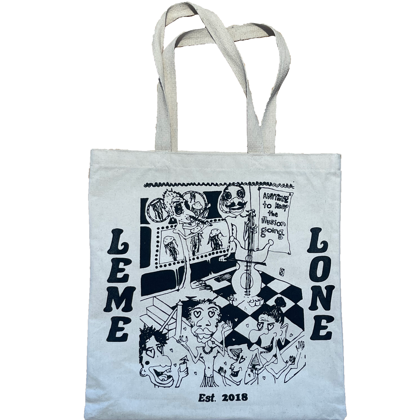 "Anything To Keep The Illusion Going" Tote Bag